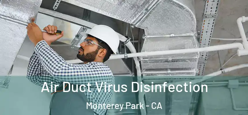 Air Duct Virus Disinfection Monterey Park - CA