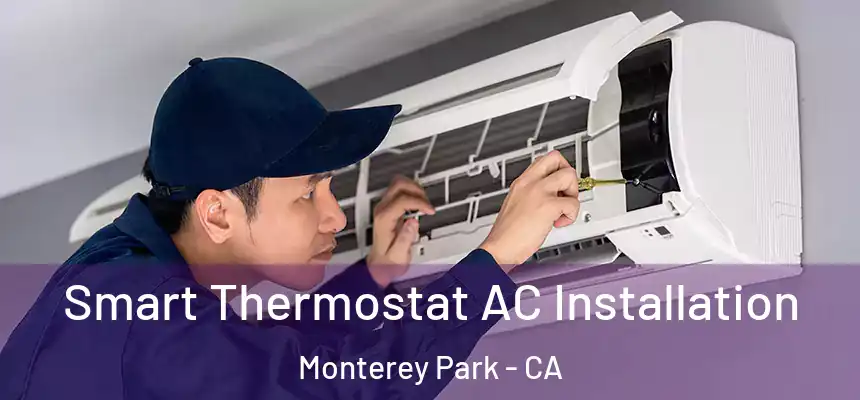  Smart Thermostat AC Installation Monterey Park - CA